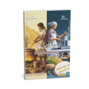 La Gastronomía Prehispánica